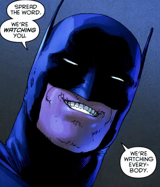 Batman watches everybody.jpg