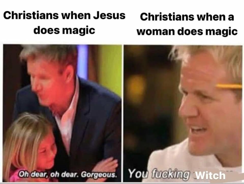 Christians when a witch does magic.jpg