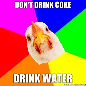 Dont-drink-coke-drink-water.jpg