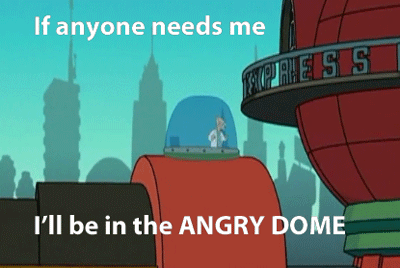 Futurama-Angry-Dome.gif