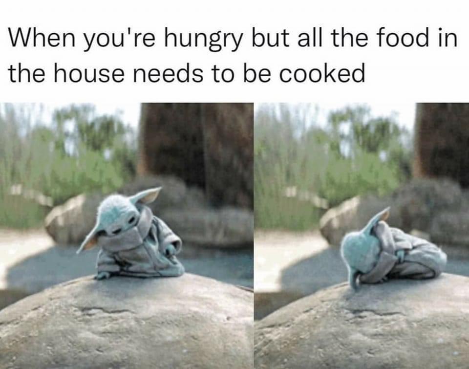 Hungry but cooking is hard.jpeg