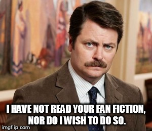 Ron Swanson on fan fiction.jpg