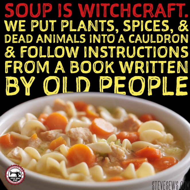 Soup is Witchcraft.jpg