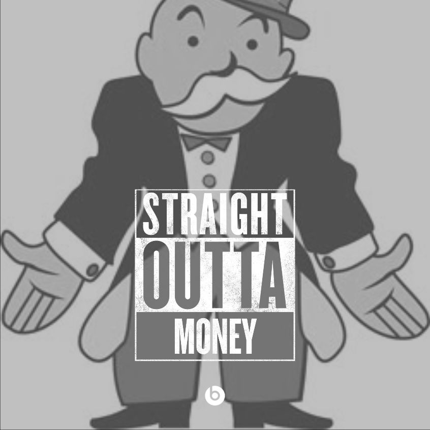 StraightOuttaMoney.jpg