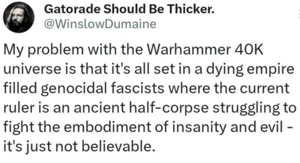 Warhammer 40k is just not believeable.jpeg